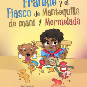 Frankie y el Fiasco de  Mantequilla de Mani y Mermelada